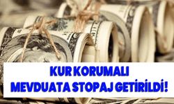 Kur Korumalı Mevduat’a stopaj getirildi