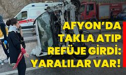 Afyon’da takla atıp refüje girdi: Yaralılar var!