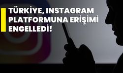 Türkiye, Instagram Platformuna Erişimi Engelledi Ancak Nedenini Açıklamadı!