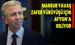 Mansur Yavaş, Zafer Yürüyüşü İçin Afyonkarahisar’a Geliyor