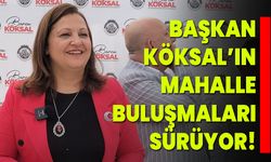 Başkan Köksal’ın Mahalle Buluşmaları Sürüyor