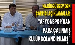 Nadir Güzbey'den Çarpıcı Açıklamalar: “Afyonspor'dan Para Çalınmış, Kulüp Dolandırılmış”