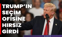 Trump’ın Seçim Ofisine Hırsız Girdi