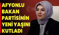 Afyonlu Bakan Göktaş Partisinin Yeni Yaşını Kutladı