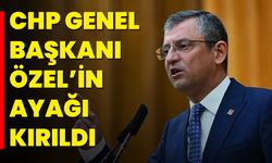 CHP Genel Başkanı Özel’in ayağı kırıldı