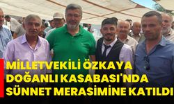 Milletvekili Özkaya, Doğanlı Kasabası'nda Sünnet Merasimine Katıldı