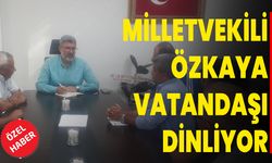 Milletvekili Özkaya Vatandaşı Dinliyor