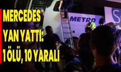 Mercedes Yan Yattı: 1 Ölü, 10 Yaralı