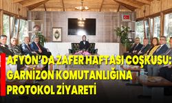 Afyon’da Zafer Haftası Coşkusu: Garnizon Komutanlığına Protokol Ziyareti