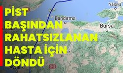 Pist Başından Rahatsızlanan Hasta İçin Döndü