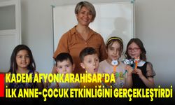 KADEM Afyonkarahisar’da İlk Anne-Çocuk Etkinliğini Gerçekleştirdi