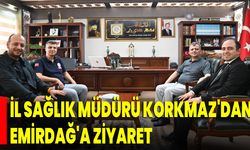 İl Sağlık Müdürü Korkmaz'dan Emirdağ'a Ziyaret