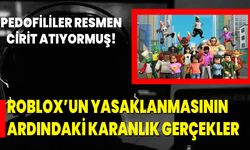 ROBLOX’UN YASAKLANMASININ ARDINDAKİ KARANLIK GERÇEKLER