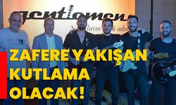 Zafere yakışan kutlama olacak!