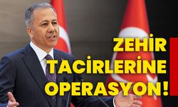 Zehir tacirlerine operasyon!