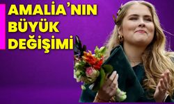 Amalia’nın büyük değişimi