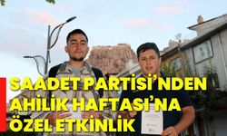 Saadet Partisi’nden Ahilik Haftası’na özel etkinlik