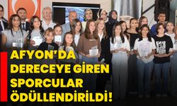 Afyon’da dereceye giren sporcular ödüllendirildi!