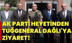 AK Parti heyetinden Tuğgeneral Dağlı'ya ziyaret!