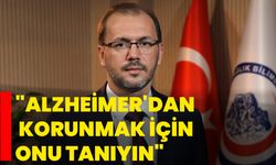 Okumuş: Alzheimer'dan korunmak için onu tanıyın!