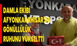 Damla Ekibi Afyonkarahisar'da Gönüllülük Ruhunu Yükseltti