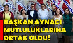 Başkan Aynacı mutluluklarına ortak oldu!