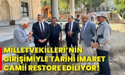 Milletvekilleri’nin girişimiyle tarihi İmaret Camii restore ediliyor!