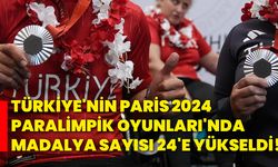 Türkiye'nin Paris 2024 Paralimpik Oyunları'nda madalya sayısı 24'e yükseldi!