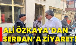 Ali Özkaya’dan Serban’a ziyaret!