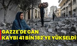 Gazze'de can kaybı 41 bin 182'ye yükseldi!