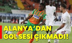 Alanya’dan gol sesi çıkmadı!