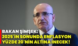 Bakan Şimşek: 2025'in sonunda enflasyon yüzde 20'nin altına inecek!