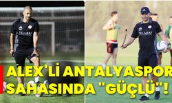 Alex'li Antalyaspor sahasında "güçlü"!