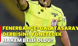 Fenerbahçe-Galatasaray derbisini, yönetecek hakem belli oldu!