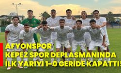 Afyonspor, Kepez Spor deplasmanında ilk yarıyı 1-0 geride kapattı!