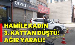 Hamile kadın 3. kattan düştü: Ağır yaralı!