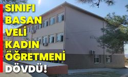 Sınıfı basan veli kadın öğretmeni dövdü!