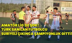 Amatör lig'de şok! Türk sanılan futbolcu Suriyeli çıkınca şampiyonluk gitti!