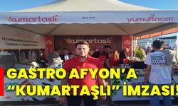 Gastro Afyon’a "Kumartaşlı" imzası!