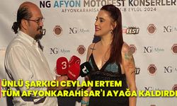 Ünlü şarkıcı Ceylan Ertem tüm Afyonkarahisar’ı ayağa kaldırdı!