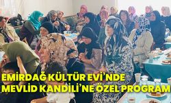 Emirdağ Kültür Evi’nde Mevlid Kandili’ne özel program!