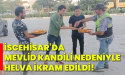 İscehisar’da Mevlid Kandili nedeniyle helva ikram edildi!