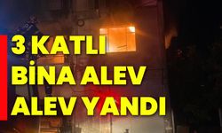 3 katlı bina alev alev yandı