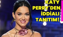 Katy Perry'den iddialı tanıtım!