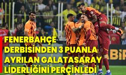 Fenerbahçe derbisinden 3 puanla ayrılan Galatasaray, liderliğini perçinledi