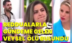 Beddualarla gündeme gelen Veysel  ölü bulundu