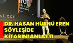 Dr. Hasan Hüsnü Eren, söyleşide kitabını anlattı