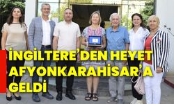 İngiltere’den Heyet Afyonkarahisar’a geldi