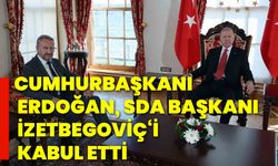 Cumhurbaşkanı Erdoğan, SDA Başkanı İzetbegoviç‘i kabul etti