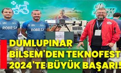 Dumlupınar Bilsem'den Teknofest 2024'te büyük başarı!